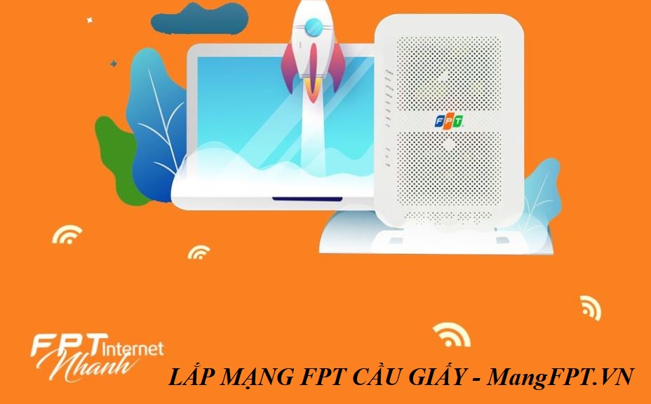 lắp mạng fpt cầu giấy lắp mạng fpt cầu giấy