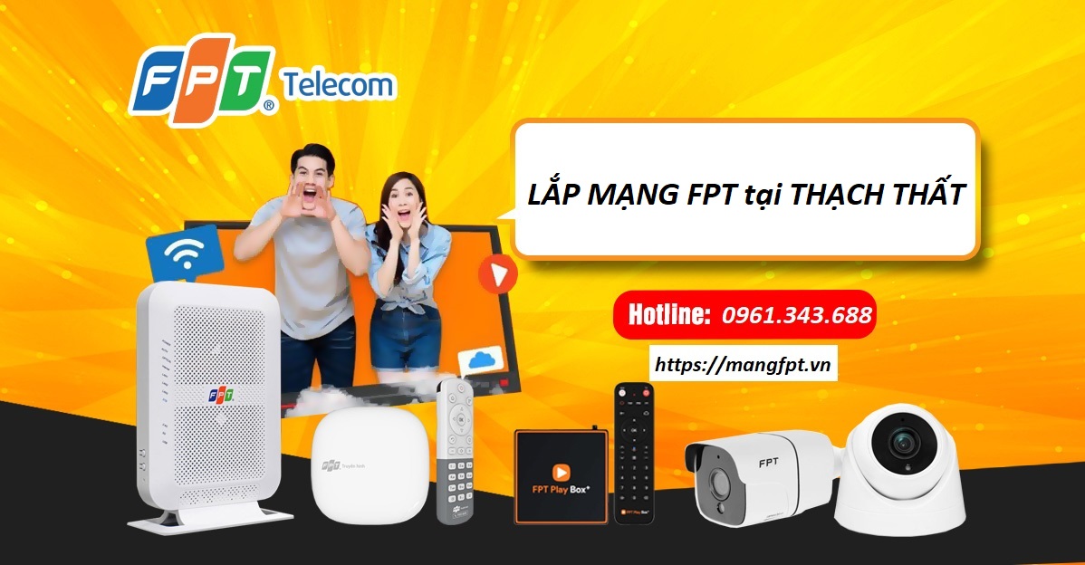 lắp mạng fpt thạch thất lắp mạng fpt thạch thất