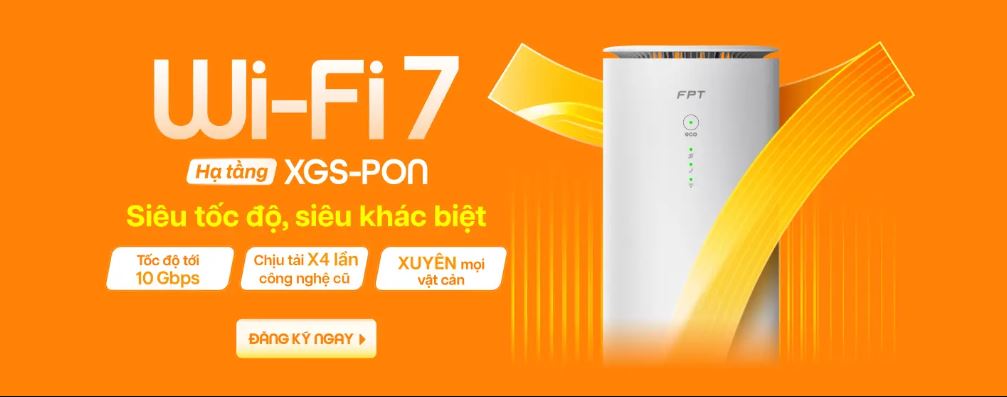 Lắp cáp quang FPT - Dịch vụ Internet tốc độ cao WiFi 6, 7 Lắp cáp quang FPT