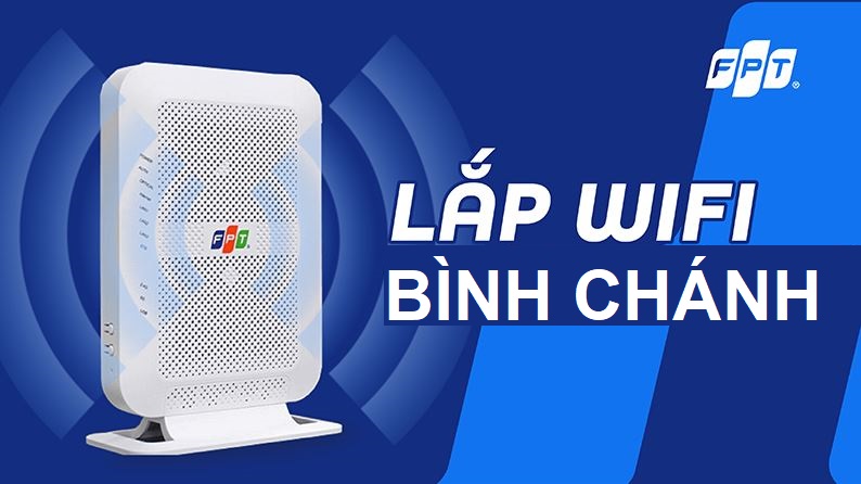 Tổng đài lắp mạng FPT Bình Chánh, HCM siêu ưu đãi 2025 - Tặng Modem, Giá rẻ Lắp mạng FPT Bình Chánh