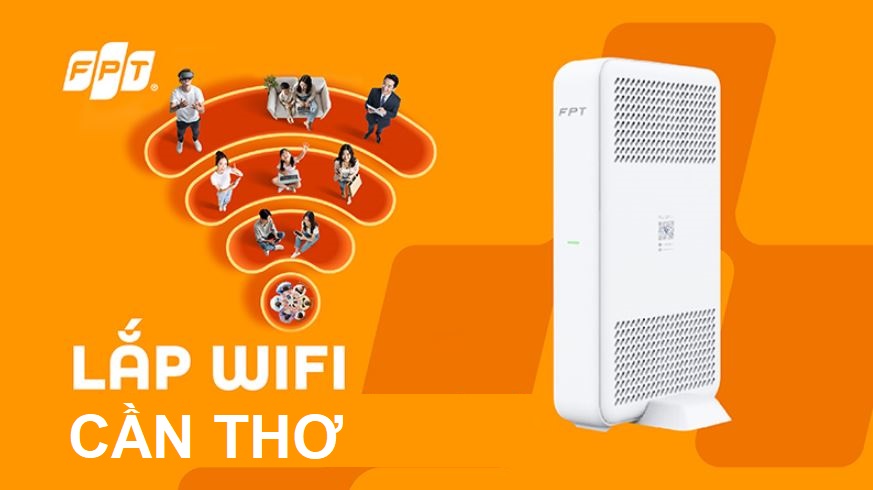 Tổng đài lắp mạng FPT Cần Thơ miễn phí Modem - Báo giá 2026 Lắp mạng FPT Cần Thơ
