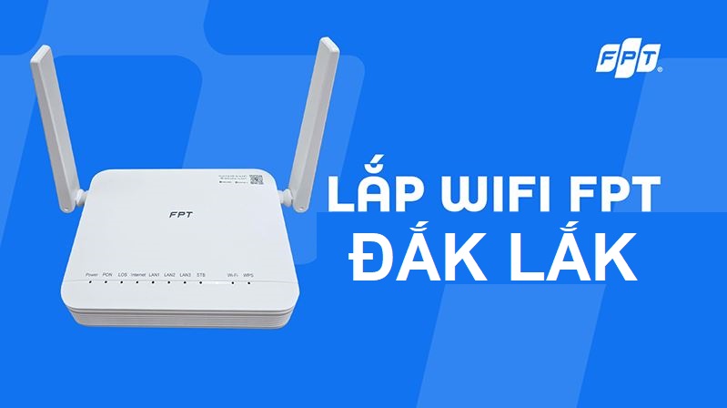 Tổng đài lắp mạng FPT Đắk Lắk giá hấp dẫn 2025 - Trọn gói 180k, Tặng Modem Lắp mạng FPT Đắk Lắk
