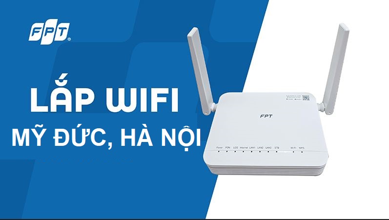Tổng đài lắp mạng FPT Mỹ Đức, Hà Nội - Chi phí tiết kiệm, Giá rẻ Lắp mạng FPT Mỹ Đức