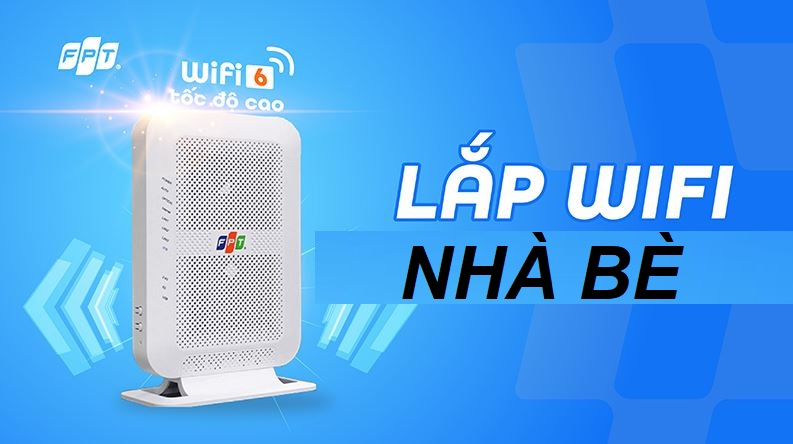 Tổng đài lắp mạng FPT Nhà Bè, HCM khuyến mãi 2025 - Tặng Modem WiFi 6 Lắp mạng FPT Nhà Bè
