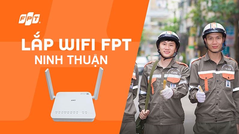 Tổng đài lắp mạng FPT Ninh Thuận giá siêu rẻ - Chỉ 185k, Free Modem Lắp mạng FPT Ninh Thuận