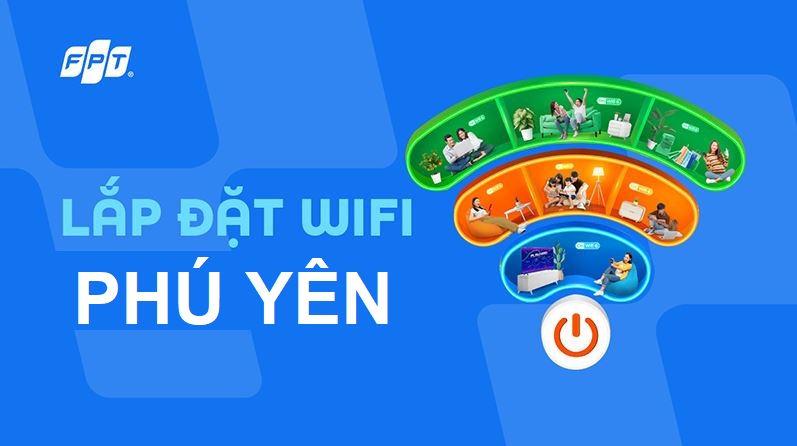Lắp mạng FPT Phú Yên