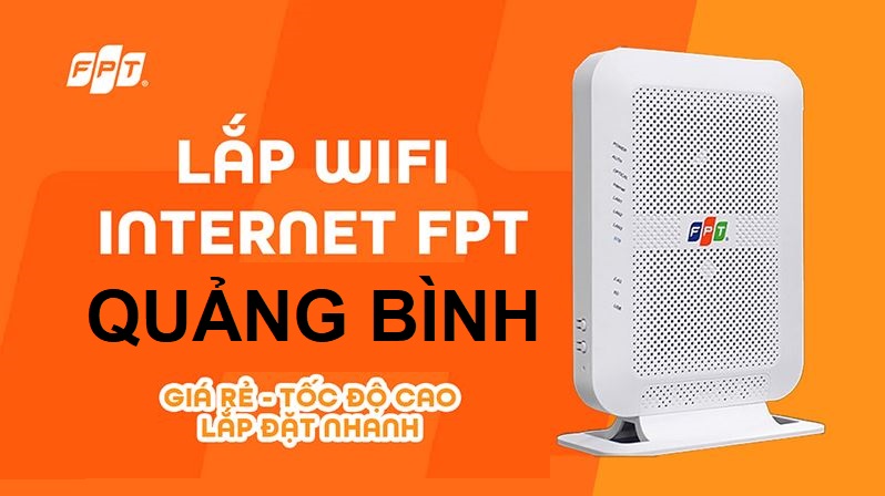Tổng đài lắp mạng FPT Quảng Bình khuyến mãi siêu Hot - Free WiFi 6, Tặng cước Lắp mạng FPT Quảng Bình