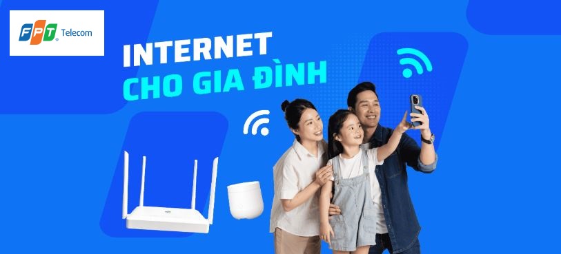 Lắp mạng FPT cho Gia Đình