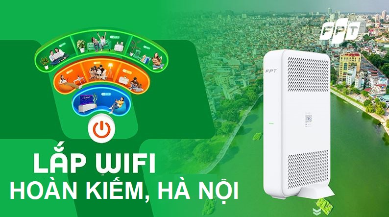 Tổng đài lắp mạng FPT Hoàn Kiếm, Hà Nội - Ưu đãi Modem WiFi 6 Tổng đài lắp mạng FPT Hoàn Kiếm