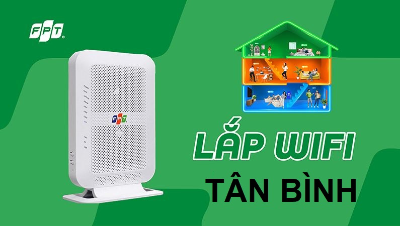 Tổng đài lắp mạng FPT Tân Bình, HCM siêu ưu đãi 2025 - Free WiFi 6 Tổng đài lắp mạng FPT Tân Bình