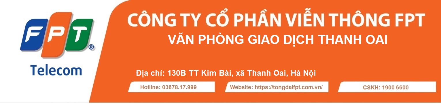 Văn phòng giao dịch FPT Huyện Thanh Oai Văn phòng giao dịch FPT Thanh Oai