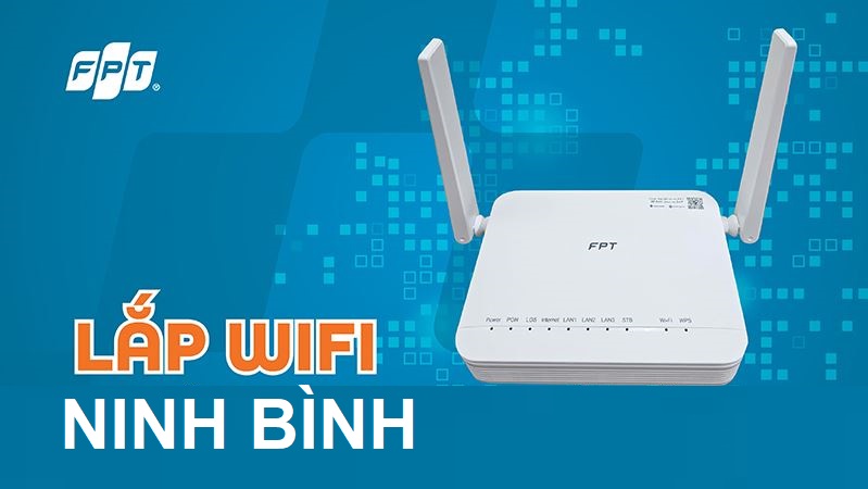 Lắp mạng FPT Ninh Bình