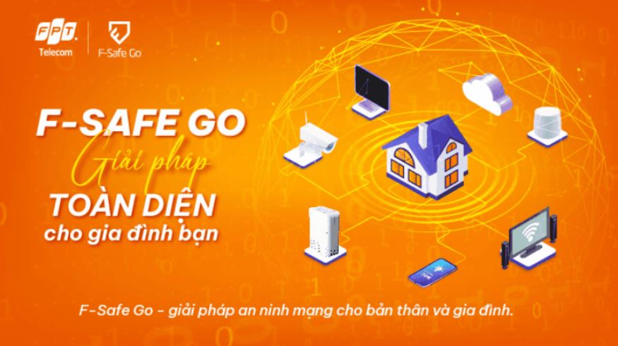 F-Safe Go | Giải pháp Online an toàn mọi khoảnh khắc