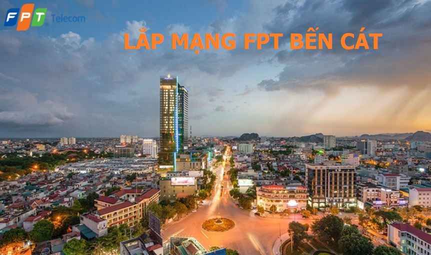 Lắp mạng FPT Bến Cát