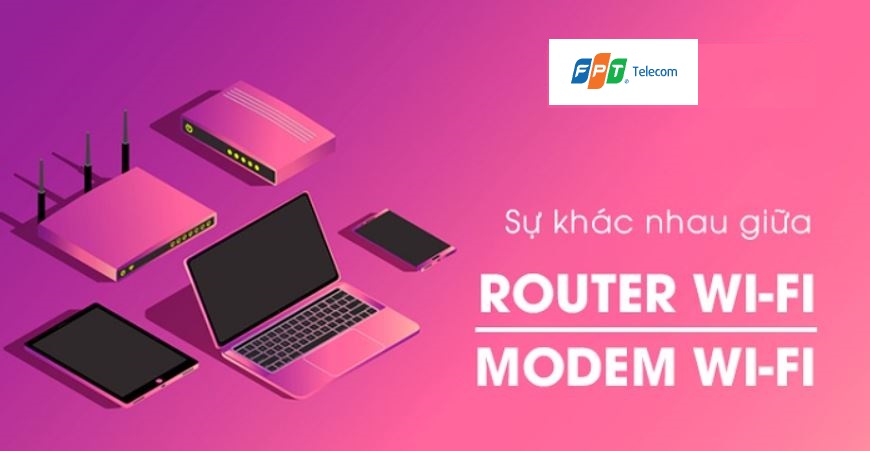 Điểm khác biệt giữa modem WiFi và router
