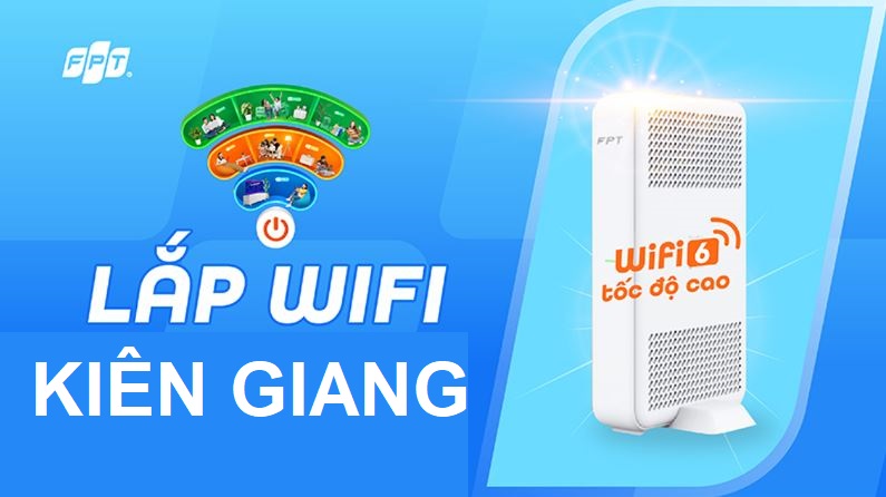 Tổng đài lắp mạng FPT Kiên Giang siêu khuyến mãi 2025 - Cáp quang khoẻ Lắp mạng FPT Kiên Giang