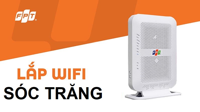 Tổng đài lắp mạng FPT Sóc Trăng giá cước rẻ chỉ 180k/ tháng Lắp mạng FPT Sóc Trăng